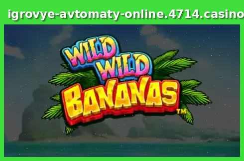 Wild Wild Bananas
